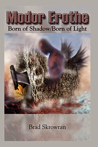 Modor Erothe: Born of Shadow/Born of Light