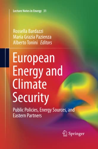 European Energy and Climate Security: Public Policies, Energy Sources, and Eastern Partners (Lecture Notes in Energy, Band 31)