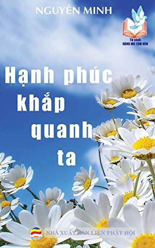 Hanh phuc khap quanh ta: Ban in nam 2017: B¿n in n¿m 2017