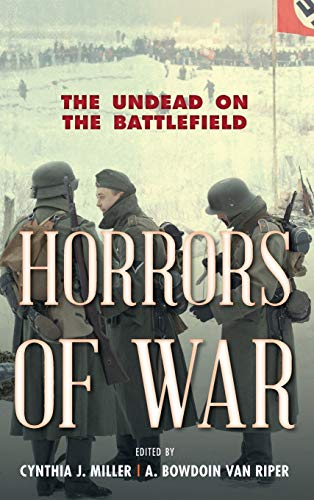 Horrors of War: The Undead on the Battlefield
