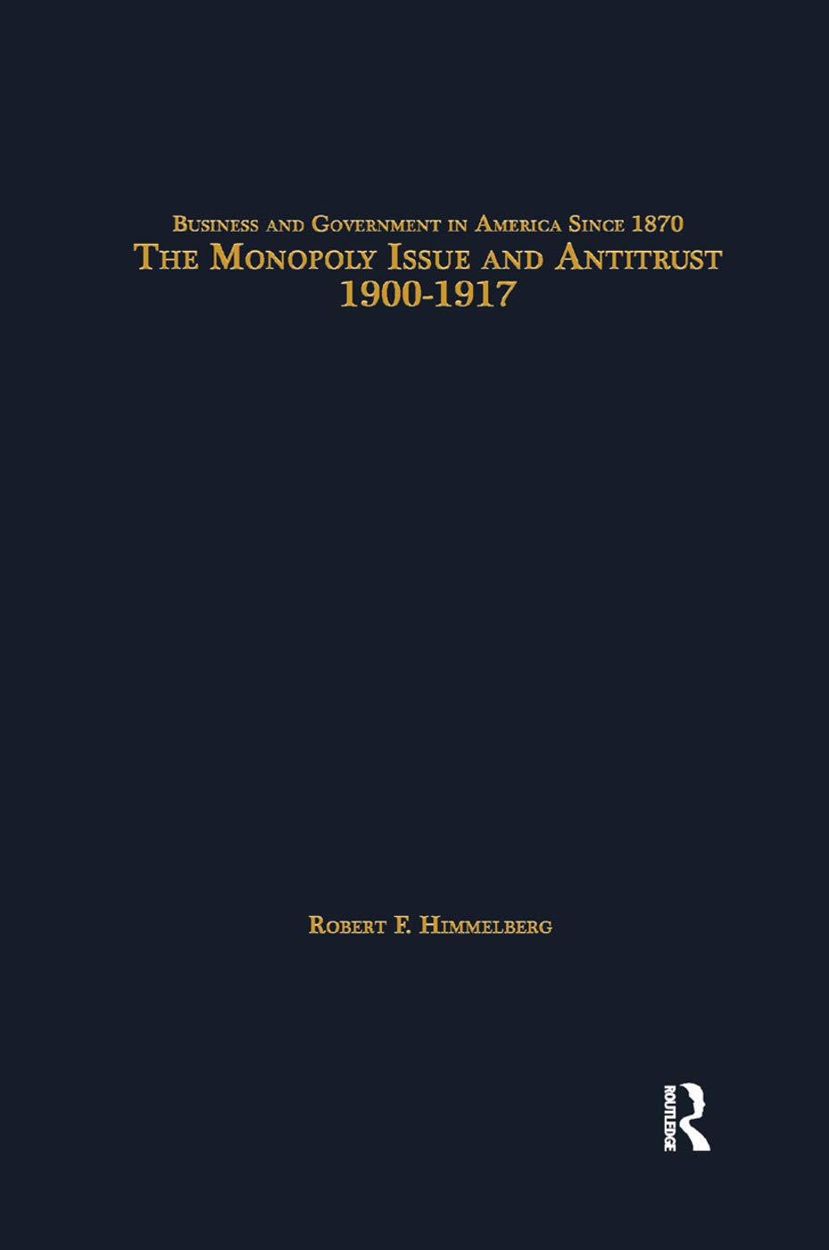 The Monopoly Issue and Antitrust, 1900-1917