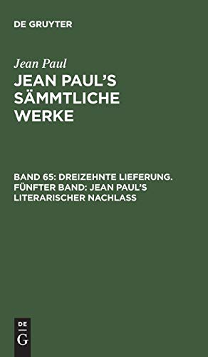 Dreizehnte Lieferung. Fünfter Band: Jean Paul’s literarischer Nachlaß: Fünfter Band (Jean Paul: Jean Paul’s Sämmtliche Werke)