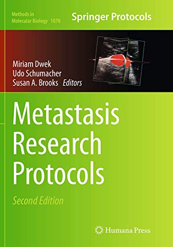 Metastasis Research Protocols (Methods in Molecular Biology, Band 1070)