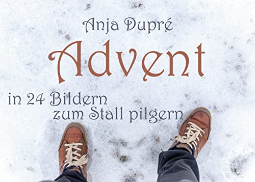 Advent: In 24 Bildern zum Stall pilgern
