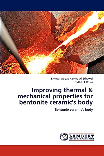 Improving thermal & mechanical properties for bentonite ceramic's body: Bentonie ceramic's body