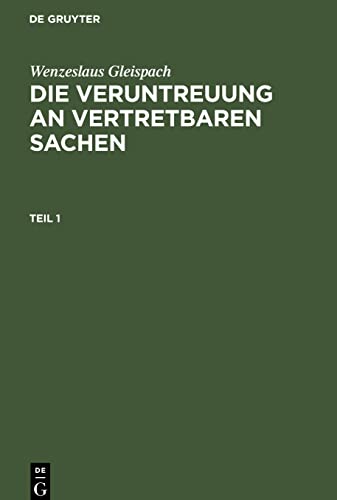 Die Veruntreuung an vertretbaren Sachen, Teil 1, Die Veruntreuung an vertretbaren Sachen Teil 1