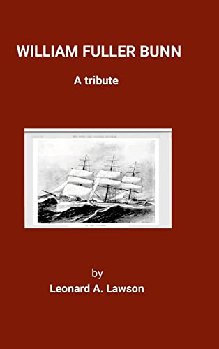 WILLIAM FULLER BUNN: A Tribute