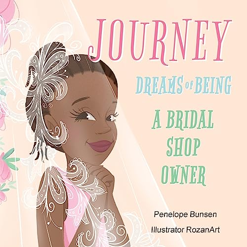 Journey Dreams of Being a Bridal Shop Owner / Designer: A Bridal Shop Owner / Designer