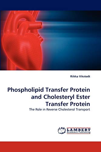 Phospholipid Transfer Protein and Cholesteryl Ester Transfer Protein: The Role in Reverse Cholesterol Transport