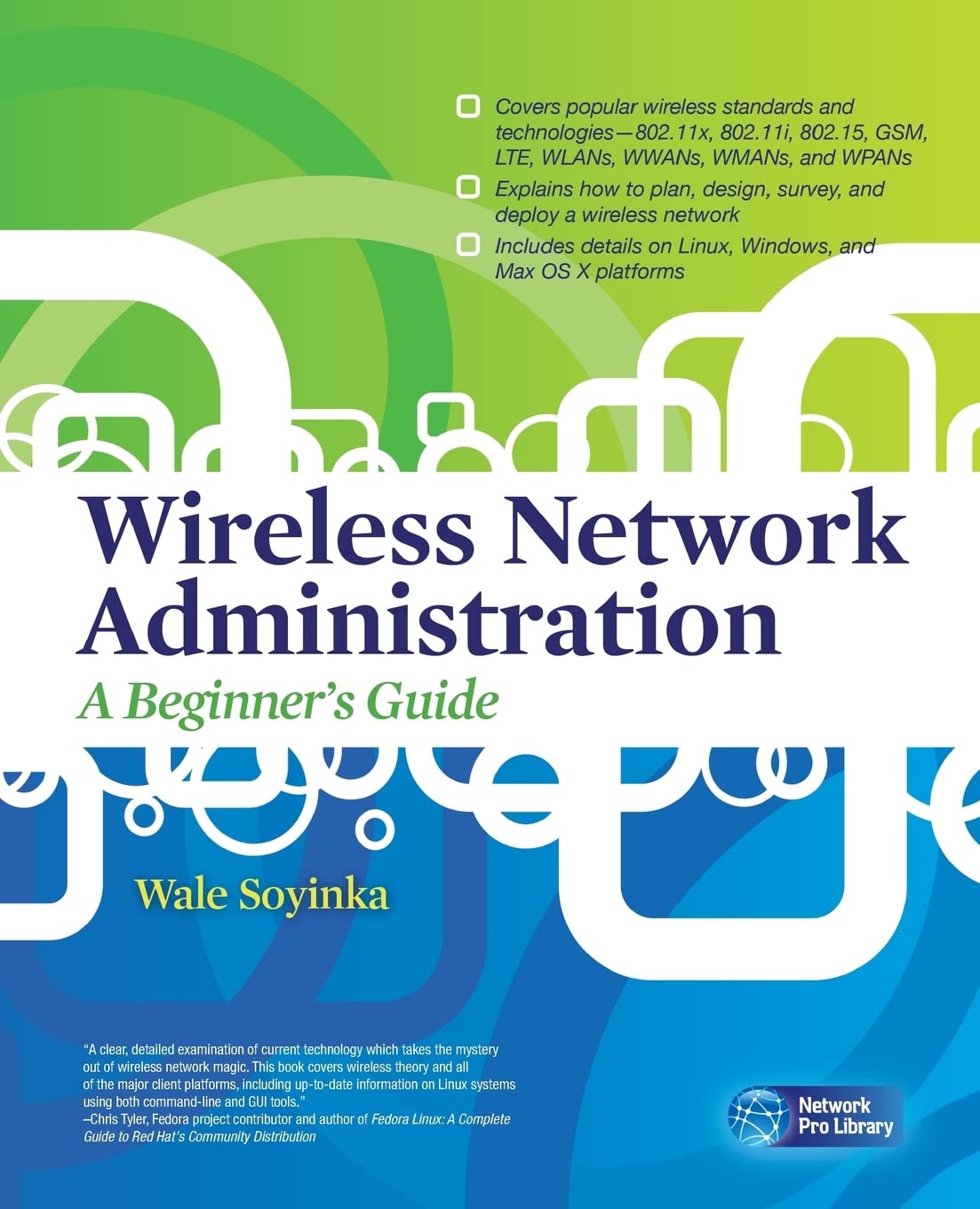 Wireless Network Administration A Beginner's Guide (Network Pro Library)