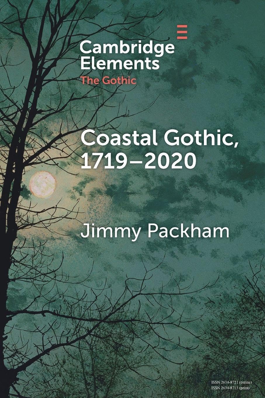 Coastal Gothic, 1719-2020 (Elements in the Gothic)