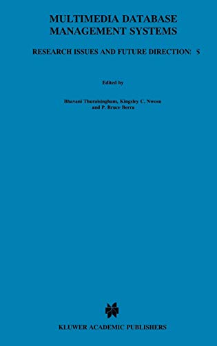 Multimedia Database Management Systems: Research Issues and Future Directions (Multimedia Tools and Applications, Vol 4, No 2)