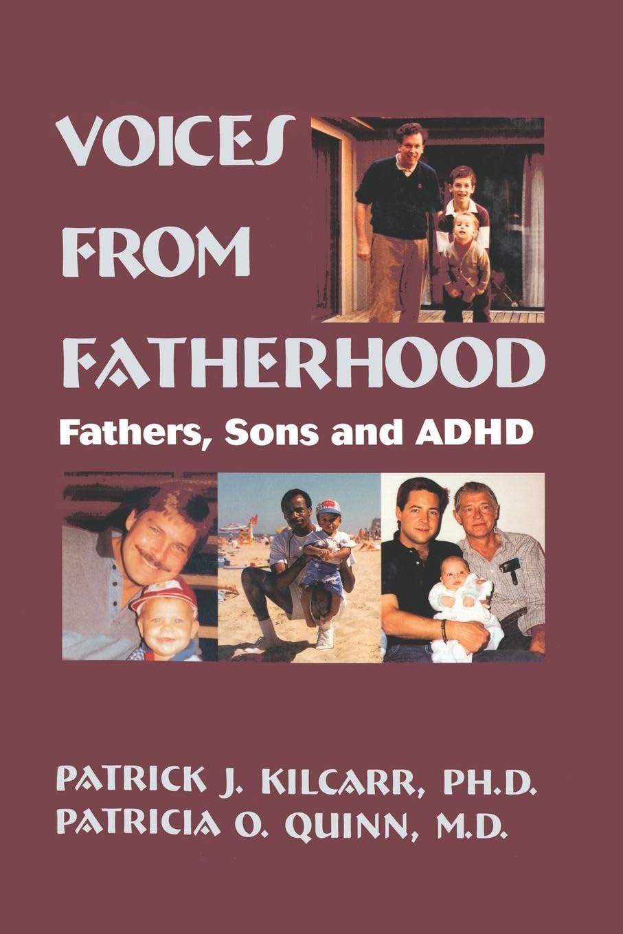 Voices From Fatherhood: Fathers Sons & Adhd: Fathers Sons & Adhd