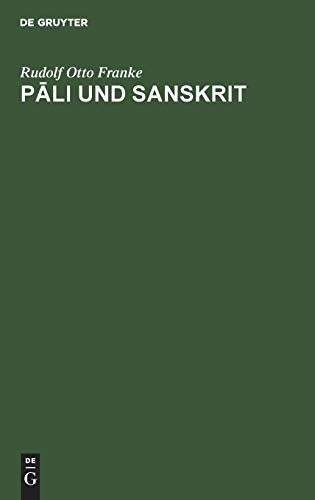 Pāli und Sanskrit: In ihrem historischen und geographischen Verhältnis auf Grund der Inschriften und Münzen