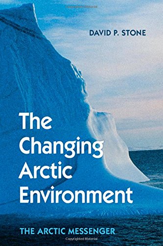 The Changing Arctic Environment: The Arctic Messenger