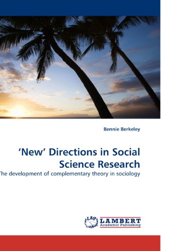 ?New? Directions in Social Science Research: The development of complementary theory in sociology