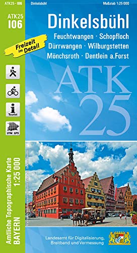 ATK25-I06 Dinkelsbühl (Amtliche Topographische Karte 1:25000): Feuchtwangen, Schopfloch, Dürrwangen, Wilburgstetten, Mönchsroth, Dentlein a.Forst (ATK25 Amtliche Topographische Karte 1:25000 Bayern)