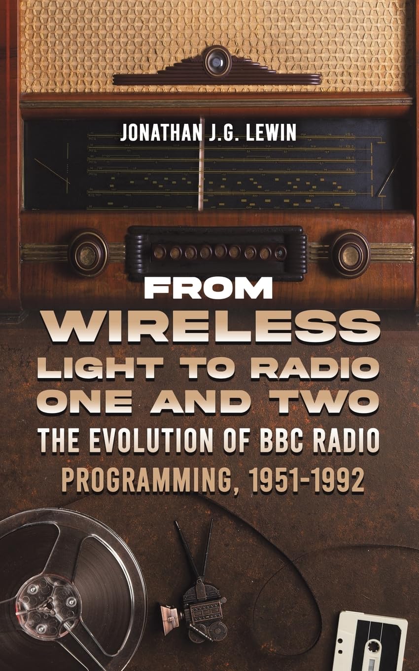 From Wireless Light to Radio One and Two: The Evolution of BBC Radio Programming, 1951-1992