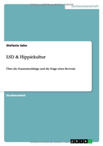 LSD & Hippiekultur: Über die Zusammenhänge und die Frage eines Revivals