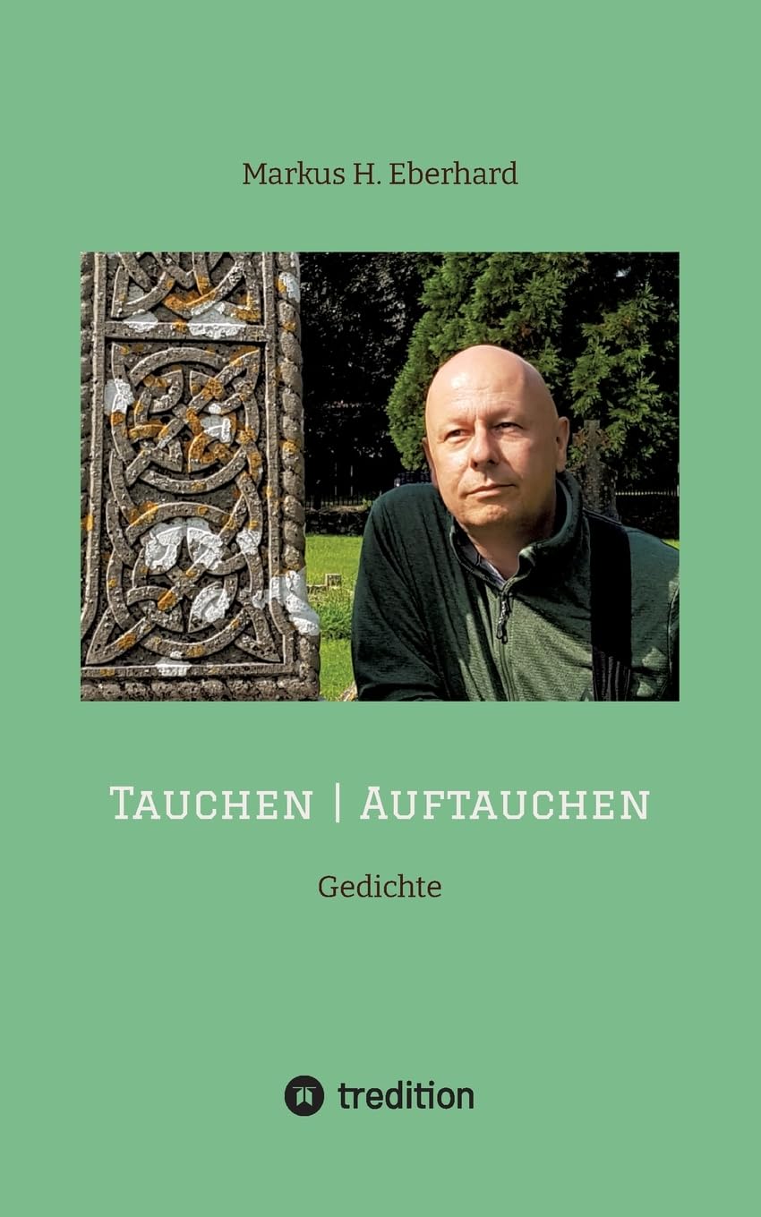 Tauchen I Auftauchen: Gedichte