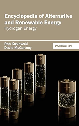 Encyclopedia of Alternative and Renewable Energy: Volume 31 (Hydrogen Energy)