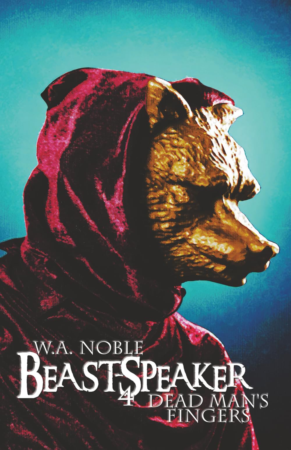 Beast-Speaker 4: Dead Man's Fingers (Beast-Speaker Series, Band 4)