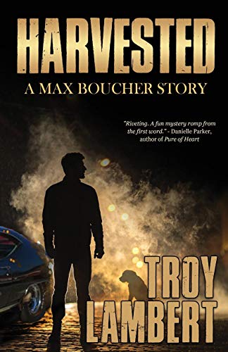 Harvested: A Max Boucher Mystery: A Max Boucher Story (Max Boucher Mystery Series, Band 1)