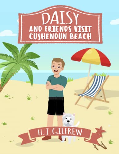 Daisy And Friends Visit Cushendun (Daisy Story): Join us on this sunny, fun-filled day with Daisy and her friends as they laugh, play games and create another magical daisy story!