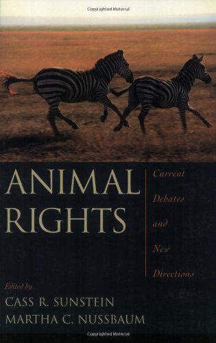 Animal Rights: Current Debates and New Directions