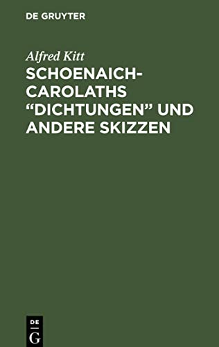 Schoenaich-Carolaths „Dichtungen“ und andere Skizzen