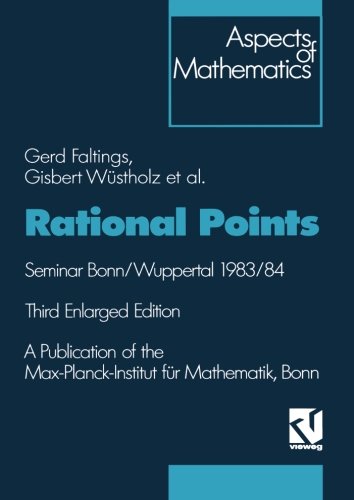 Rational Points: Seminar Bonn/Wuppertal 1983/84 (Aspects of Mathematics)