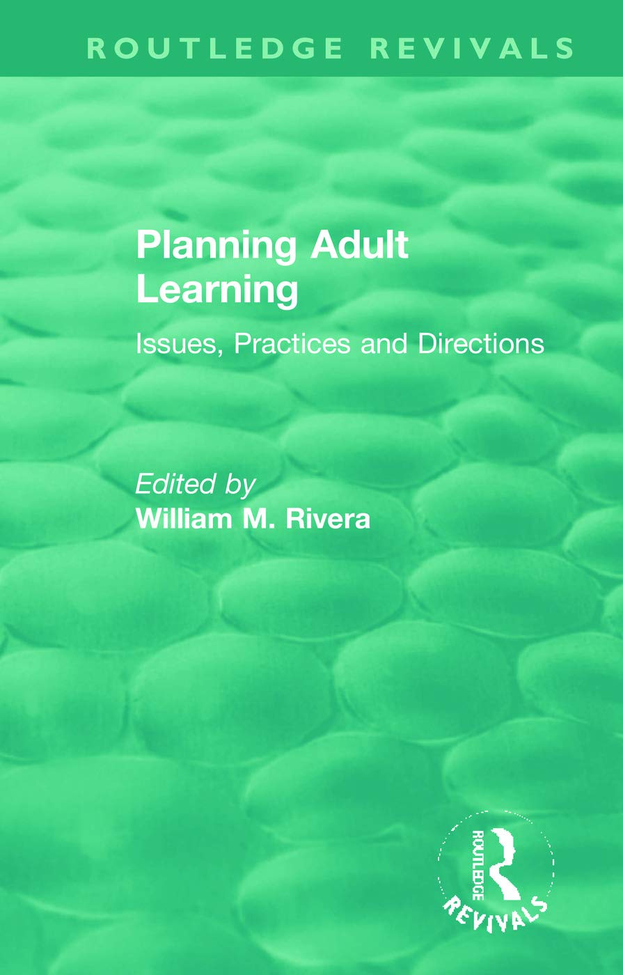 Planning Adult Learning: Issues, Practices and Directions (Routledge Revivals)