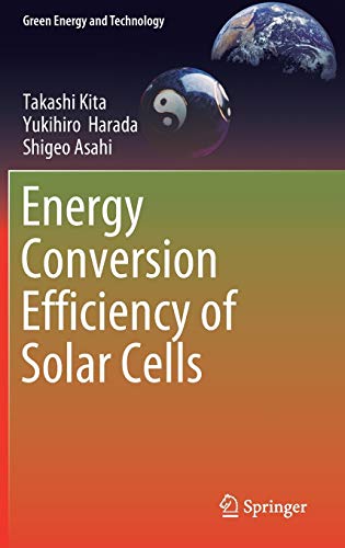 Energy Conversion Efficiency of Solar Cells (Green Energy and Technology)