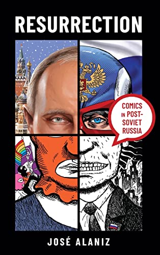 Resurrection: Comics in Post-Soviet Russia (Studies in Comics and Cartoons)