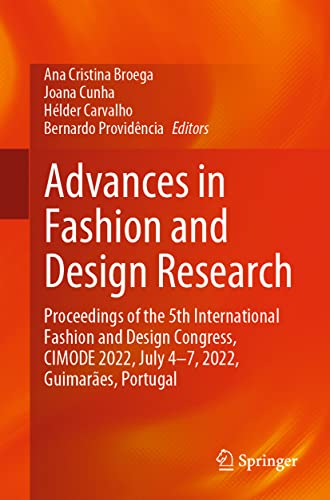 Advances in Fashion and Design Research: Proceedings of the 5th International Fashion and Design Congress, CIMODE 2022, July 4-7, 2022, Guimarães, Portugal