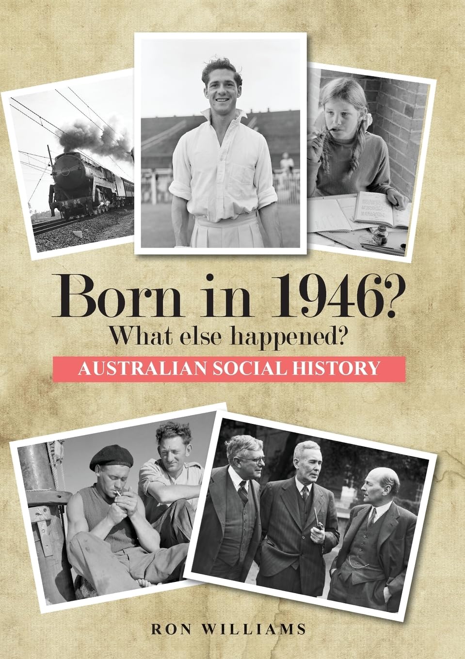 BORN IN 1946? WHAT ELSE HAPPENED? (BORN IN 19XX? WHAT ELSE HAPPENED?, Band 8)