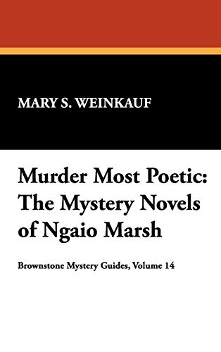 Murder Most Poetic: The Mystery Novels of Ngaio Marsh (Brownstone Mystery Guides, Band 14)