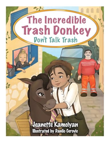 The Incredible Trash Donkey: Don't Talk Trash (The Elegant Trash Donkey)