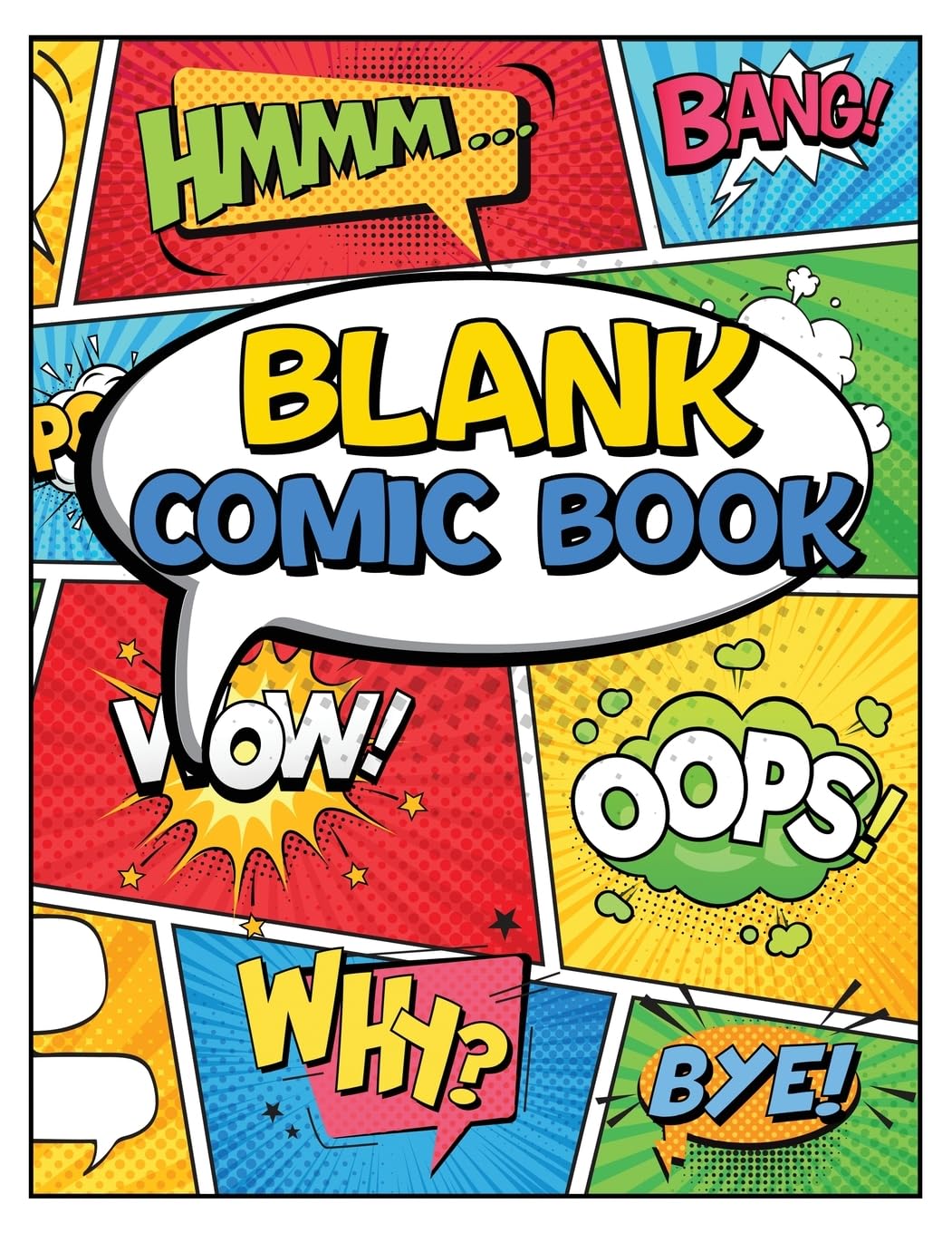 Blank Comic Book: Variety of Templates for Drawing: Draw Your own Comics And Create The Best Stories - Comic Panels And Templates For Drawing