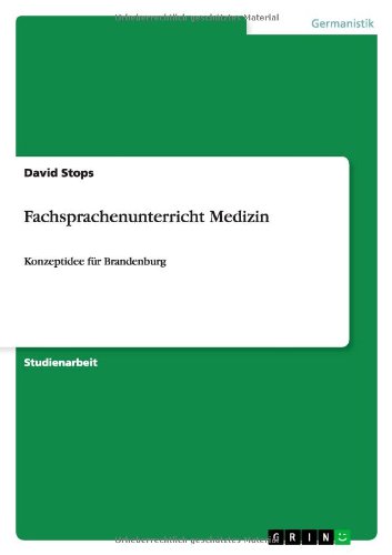 Fachsprachenunterricht Medizin: Konzeptidee für Brandenburg