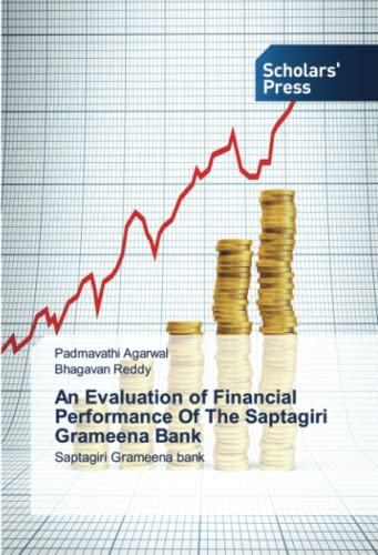 An Evaluation of Financial Performance Of The Saptagiri Grameena Bank: Saptagiri Grameena bank