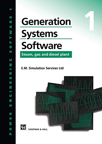 Generation Systems Software: Steam, Gas and Diesel Plant (Power Engineering Software Series)