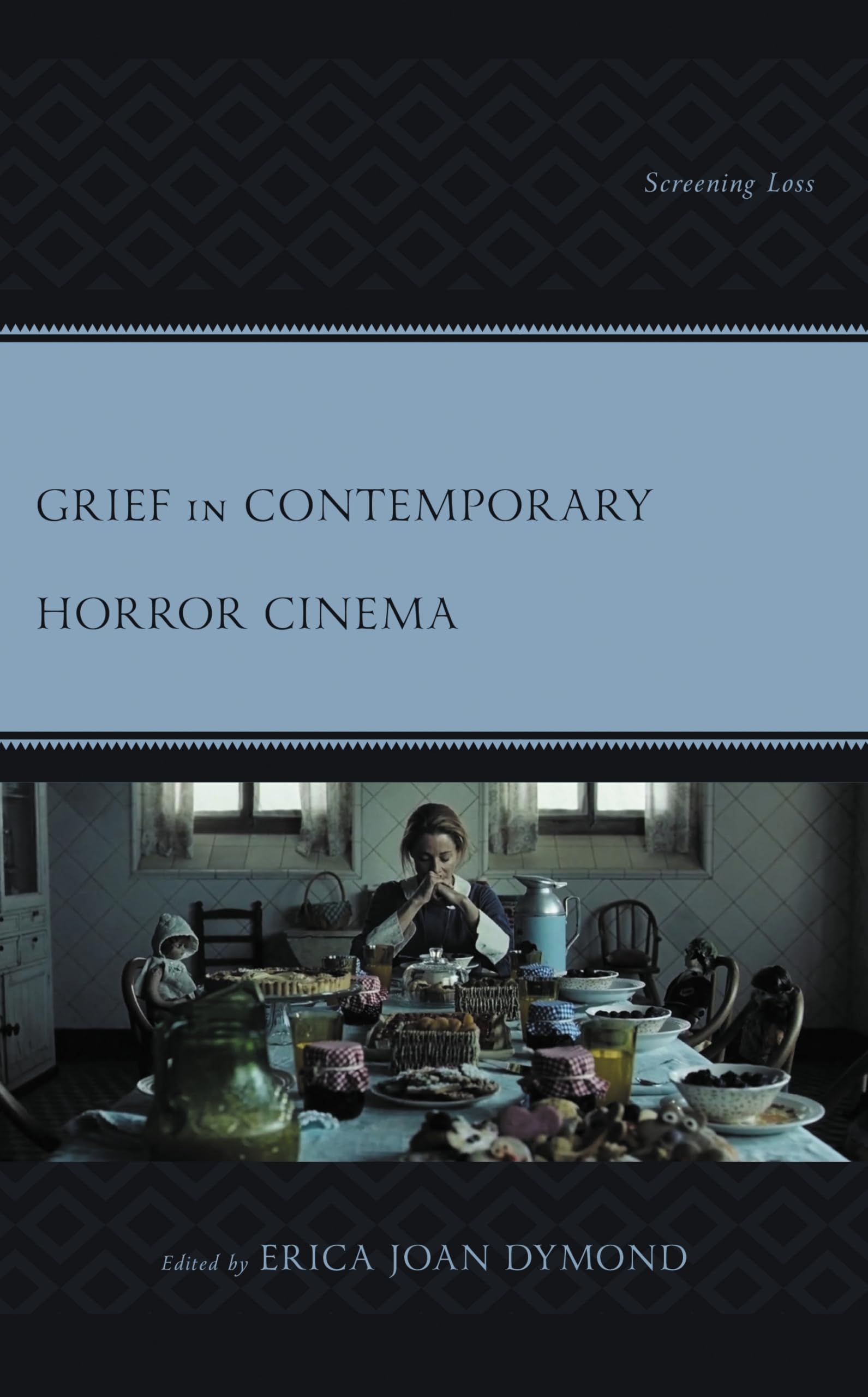 Grief in Contemporary Horror Cinema: Screening Loss (Research in Horror Studies)