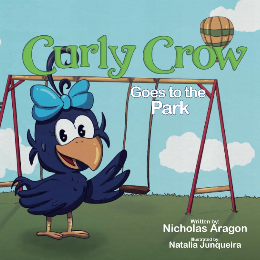 Curly Crow Goes to the Park (Curly Crow Children's Book Series)