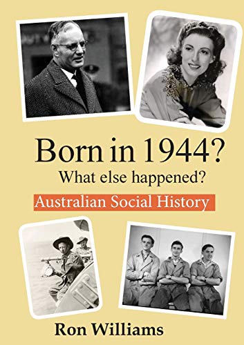 Born in 1944?: What Else Happened? (Born in 19XX? What Else Happened?, Band 7)