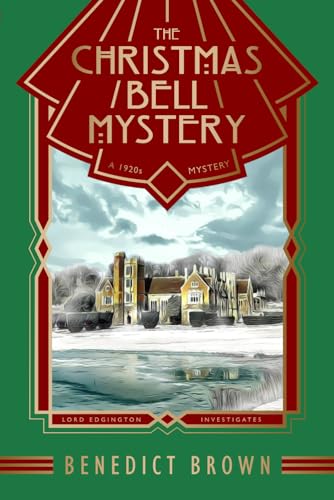 The Christmas Bell Mystery: A Standalone 1920s Christmas Mystery (Lord Edgington Investigates..., Band 12)