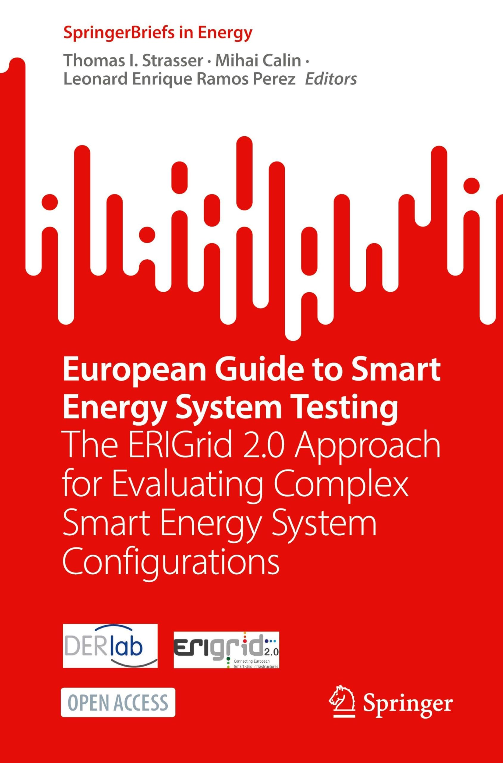 European Guide to Smart Energy System Testing: The ERIGrid 2.0 Approach for Evaluating Complex Smart Energy System Configurations (SpringerBriefs in Energy)