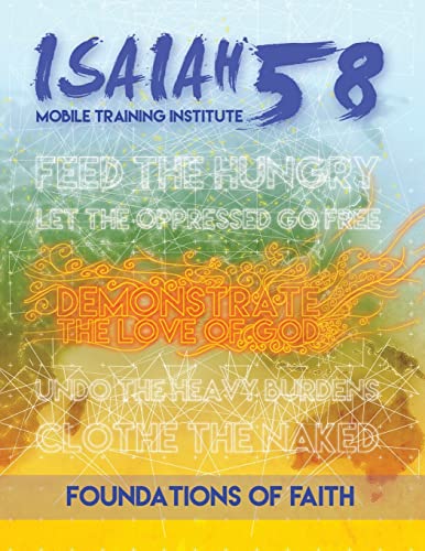 Foundations of Faith: Isaiah 58 Mobile Training Insititute: Isaiah 58 Mobile Training Institute