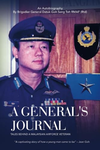 A General's Journal: Tales Behind a Malaysian Airforce Veteran