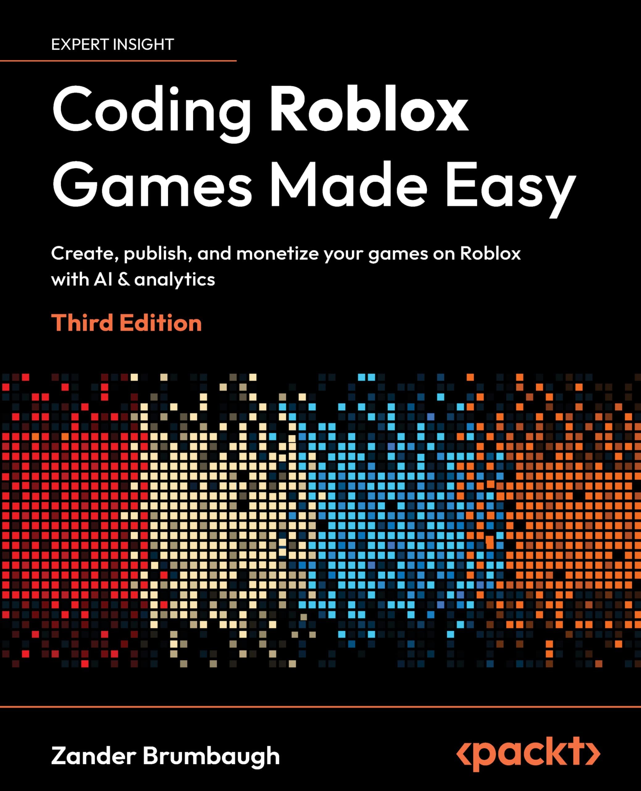 Coding Roblox Games Made Easy - Third Edition